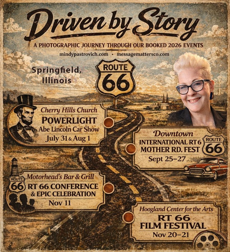 The Driven by Story roadmap of the booked 2026 events, laid out in order along a two lane road with a portrait of Mindy Pastrovich at the top. The Powerlight Abe Lincoln Car Show at Cherry Hills Church on July 31 and August 1. The International Route 66 Mother Road Festival downtown on September 25 to 27. The Route 66 Conference and Epic Celebration at Motorhead's Bar and Grill on November 11. The Route 66 Film Festival at the Hoogland Center for the Arts on November 20 and 21.
